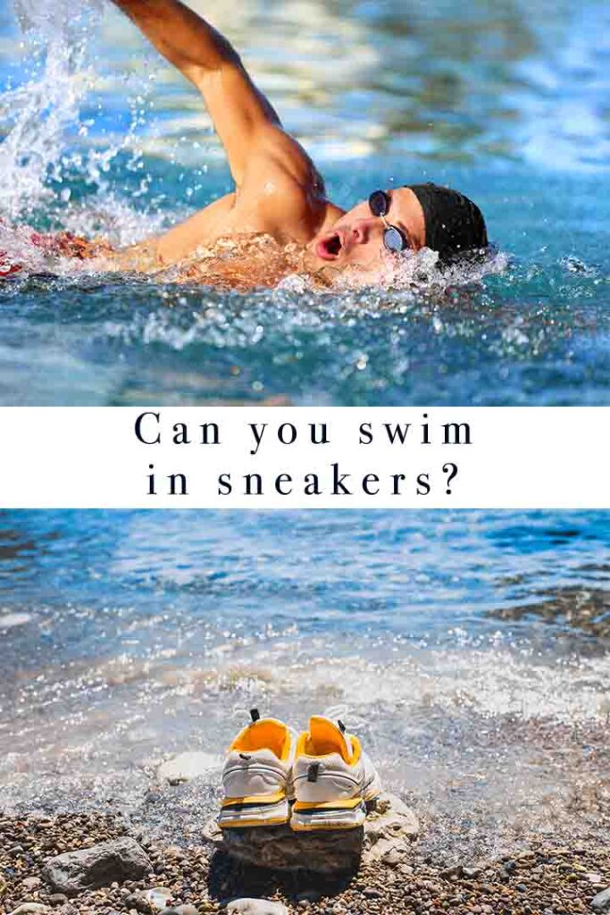can you swim in sneakers