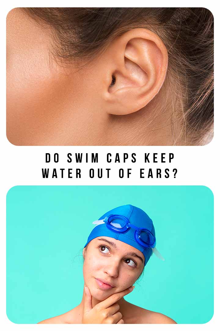 Do Swim Caps Keep Water Out Of Ears