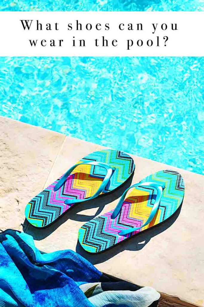 what shoes can you wear in the pool